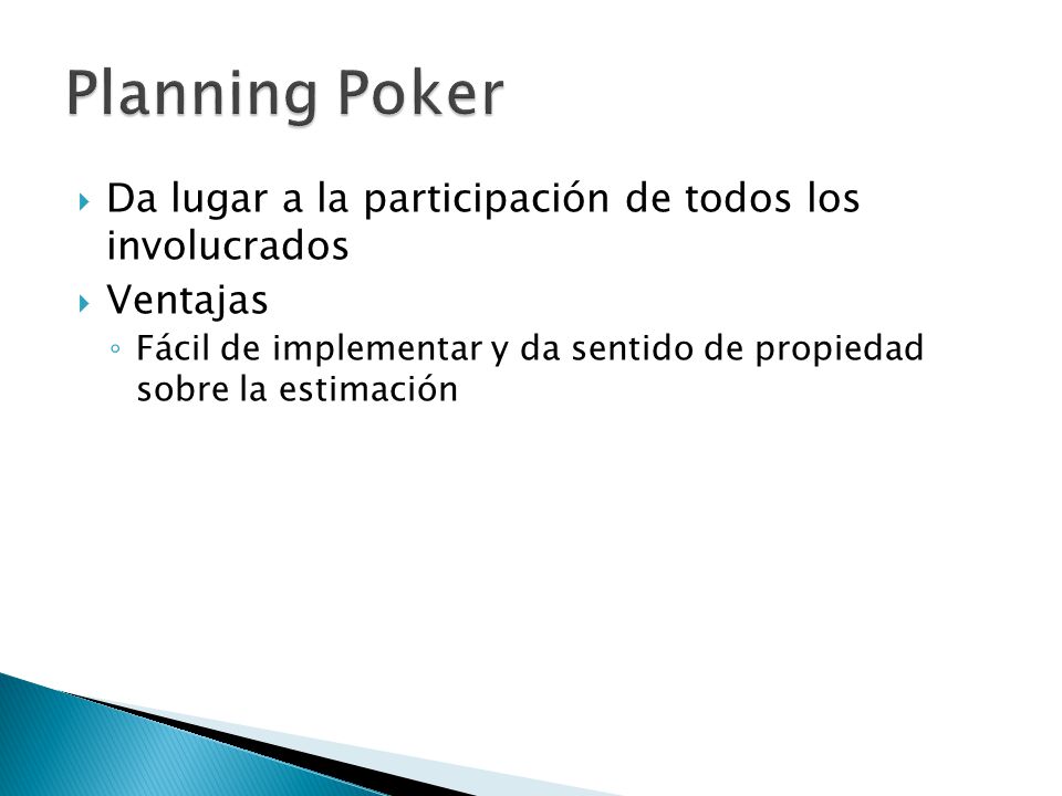 Planning Poker Da lugar a la participación de todos los involucrados
