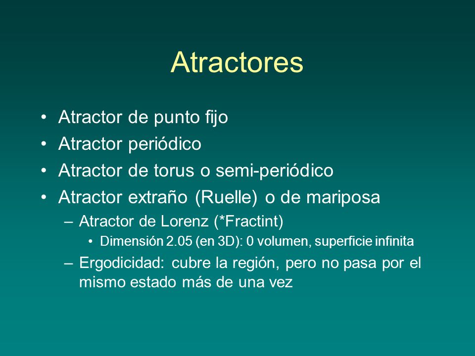 Atractores Atractor de punto fijo Atractor periódico
