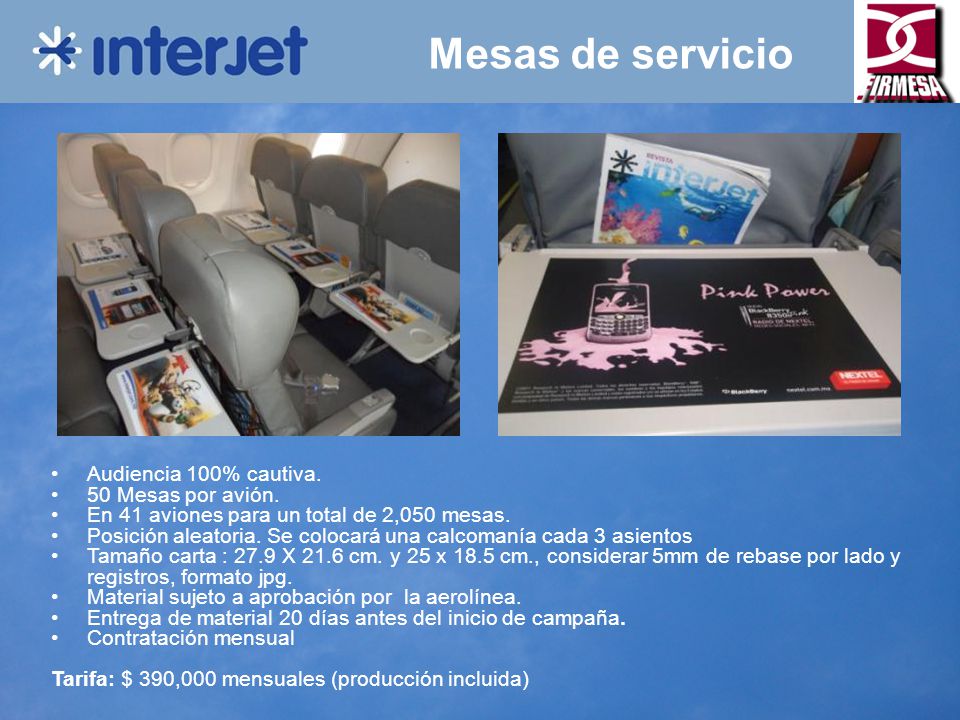 Mesas de servicio Audiencia 100% cautiva. 50 Mesas por avión.