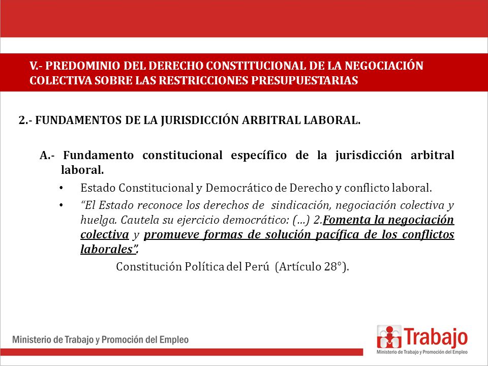 V.- PREDOMINIO DEL DERECHO CONSTITUCIONAL DE LA NEGOCIACIÓN COLECTIVA SOBRE LAS RESTRICCIONES PRESUPUESTARIAS
