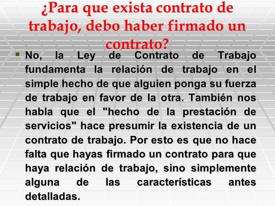 ¿Para que exista contrato de trabajo, debo haber firmado un contrato