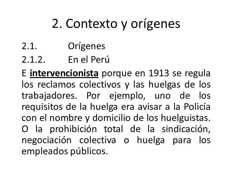 2. Contexto y orígenes 2.1. Orígenes En el Perú