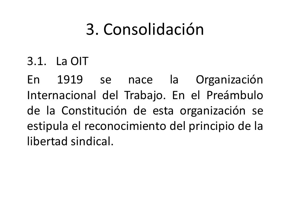 3. Consolidación 3.1. La OIT.