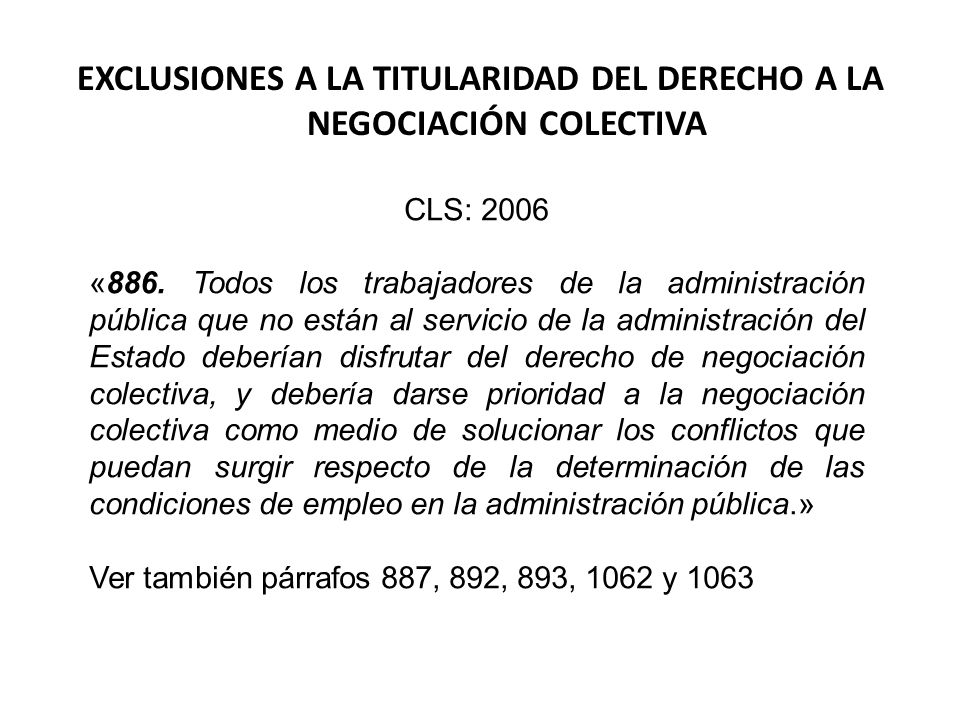 EXCLUSIONES A LA TITULARIDAD DEL DERECHO A LA NEGOCIACIÓN COLECTIVA