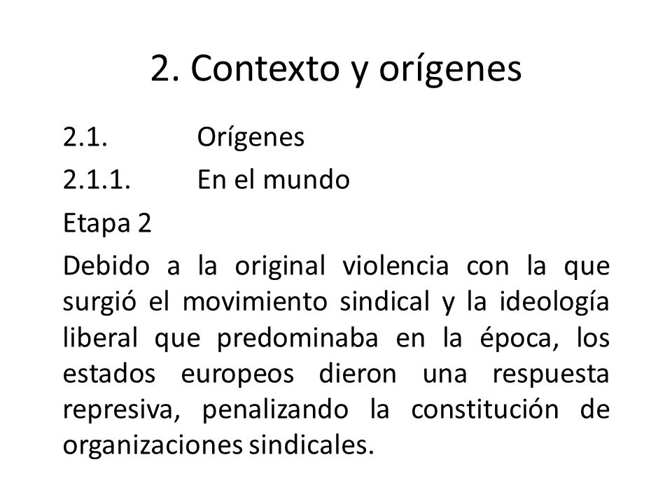 2. Contexto y orígenes 2.1. Orígenes En el mundo Etapa 2