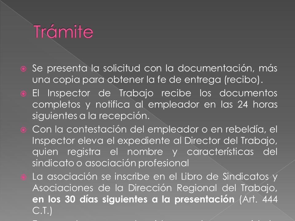 Trámite Se presenta la solicitud con la documentación, más una copia para obtener la fe de entrega (recibo).