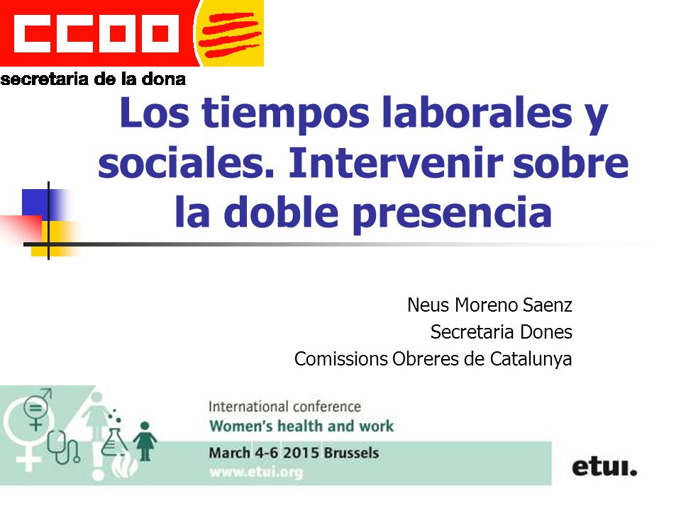 Los tiempos laborales y sociales. Intervenir sobre la doble presencia