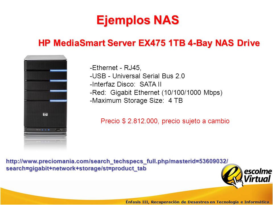 Ejemplos NAS HP MediaSmart Server EX475 1TB 4-Bay NAS Drive