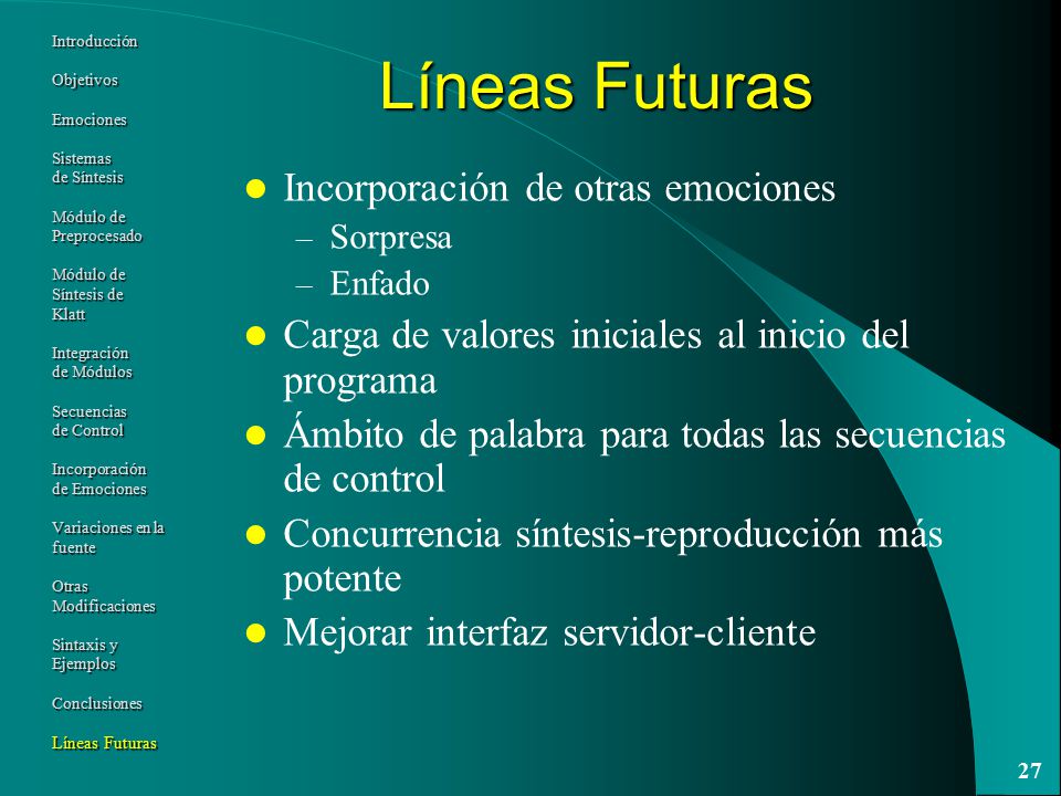Líneas Futuras Incorporación de otras emociones
