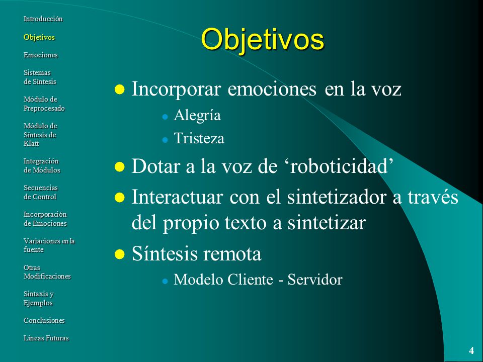 Objetivos Incorporar emociones en la voz