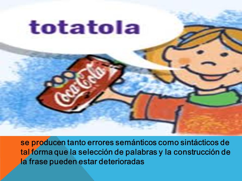 se producen tanto errores semánticos como sintácticos de tal forma que la selección de palabras y la construcción de la frase pueden estar deterioradas