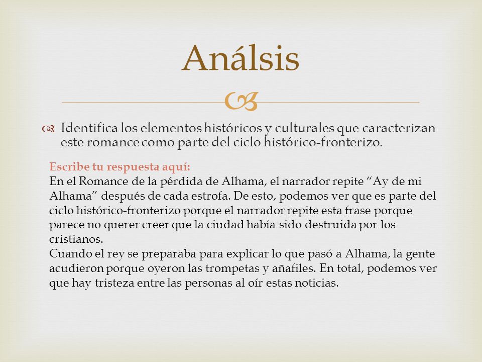 Análsis Identifica los elementos históricos y culturales que caracterizan este romance como parte del ciclo histórico-fronterizo.