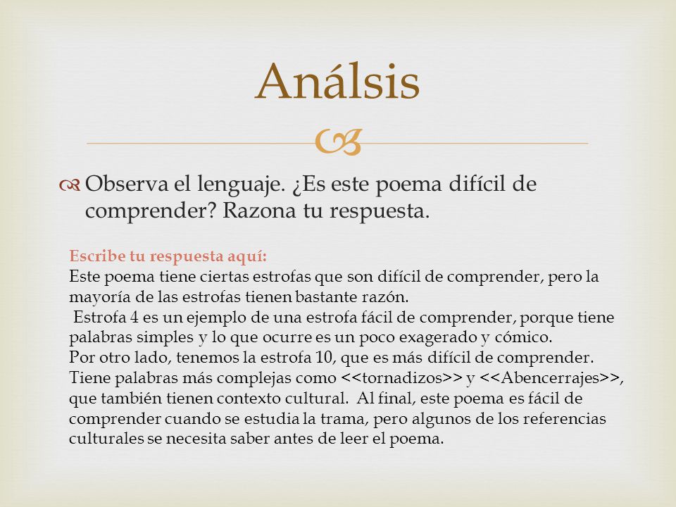 Análsis Observa el lenguaje. ¿Es este poema difícil de comprender Razona tu respuesta. Escribe tu respuesta aquí: