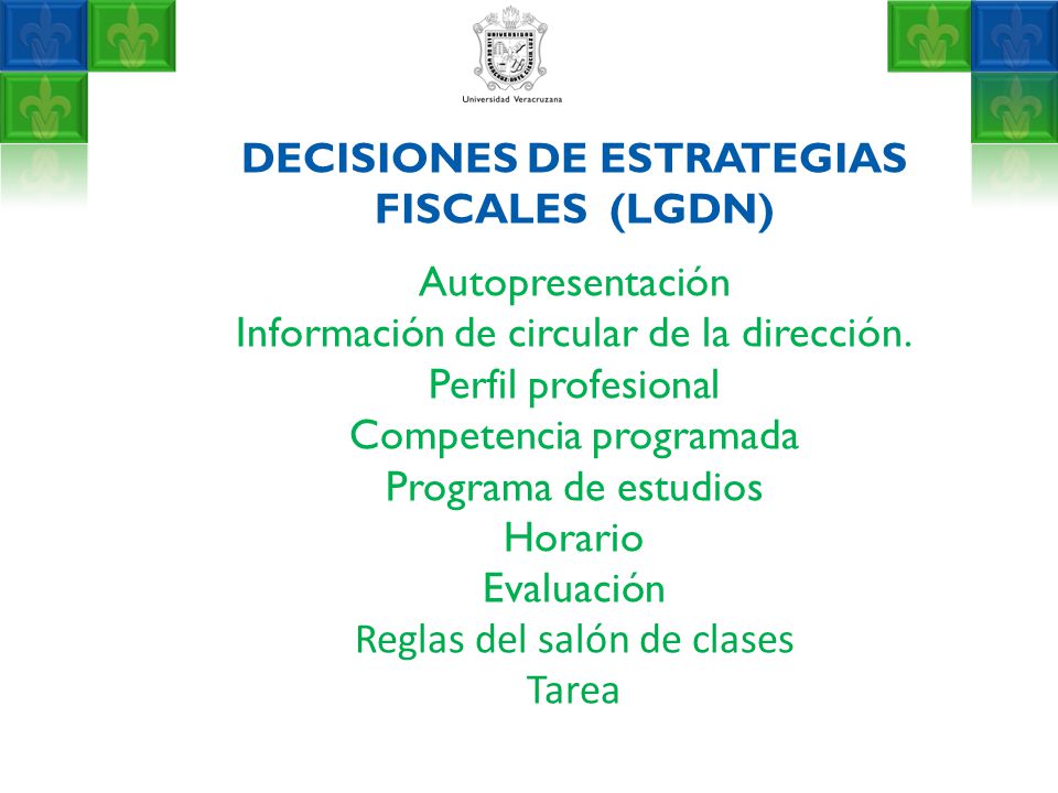 DECISIONES DE ESTRATEGIAS FISCALES (LGDN) Autopresentación Información de circular de la dirección.