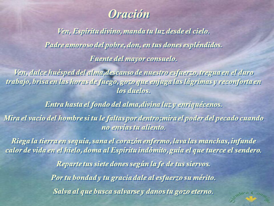 Oración Ven, Espíritu divino, manda tu luz desde el cielo.