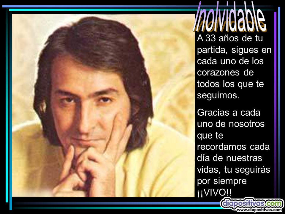 Inolvidable A 33 años de tu partida, sigues en cada uno de los corazones de todos los que te seguimos.