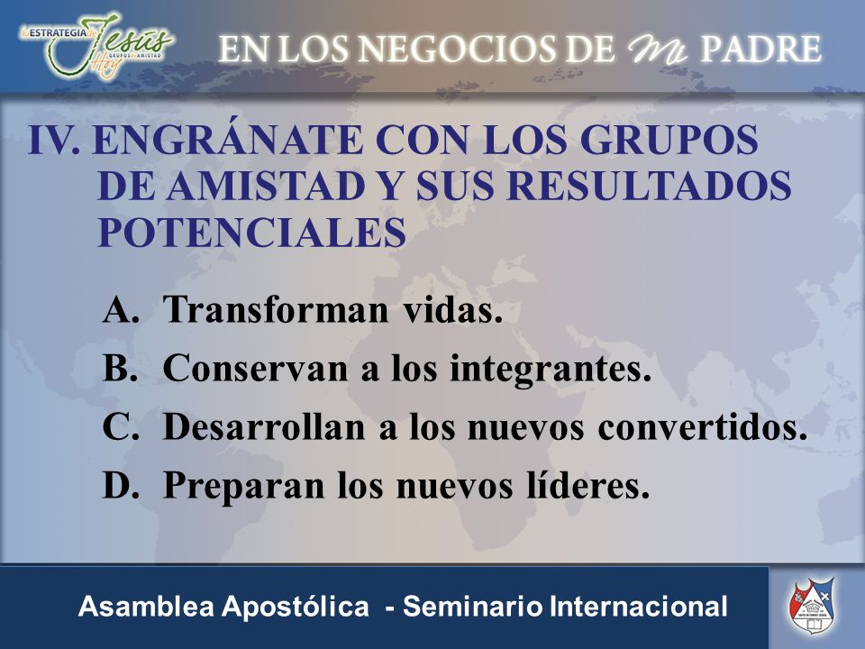 IV. ENGRÁNATE CON LOS GRUPOS DE AMISTAD Y SUS RESULTADOS POTENCIALES