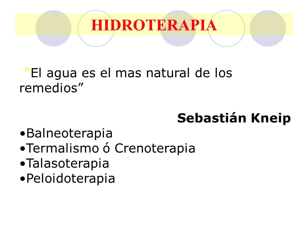 HIDROTERAPIA El agua es el mas natural de los remedios
