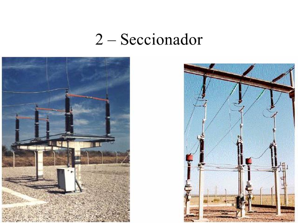 2 – Seccionador Sólo veremos elementos de corte: