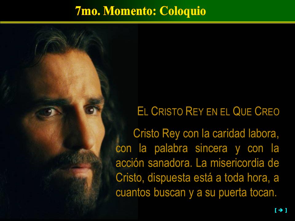 7mo. Momento: Coloquio El Cristo Rey en el Que Creo