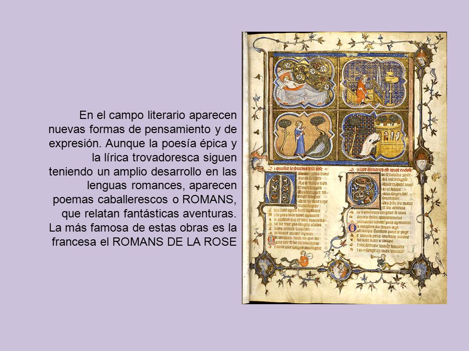 En el campo literario aparecen nuevas formas de pensamiento y de expresión.