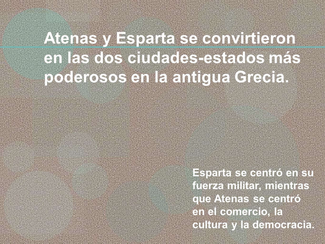 Atenas y Esparta se convirtieron en las dos ciudades-estados más poderosos en la antigua Grecia.