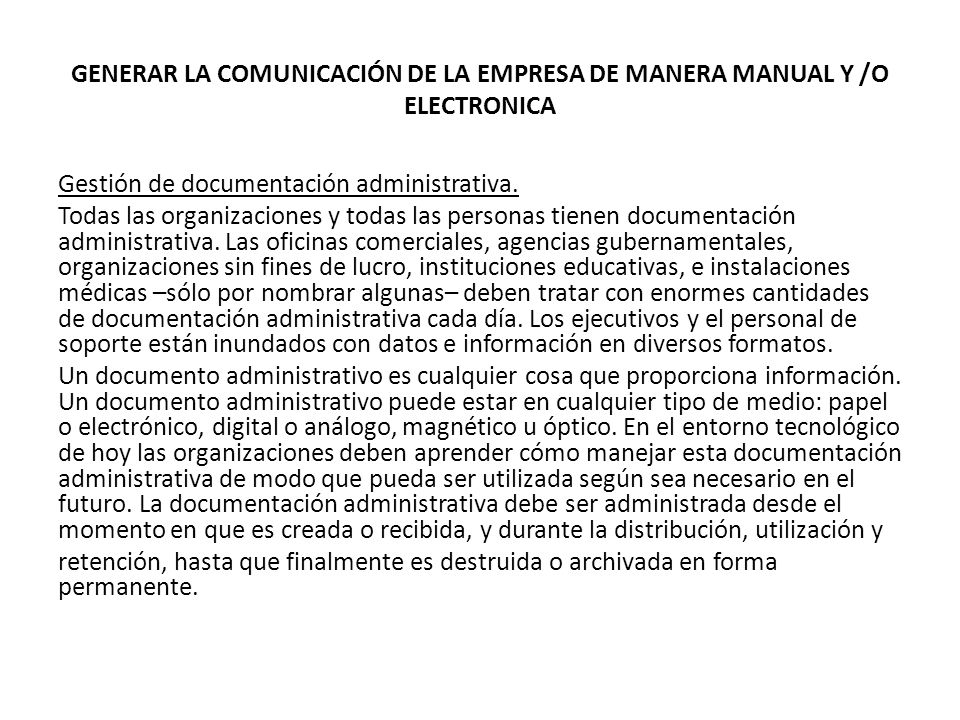GENERAR LA COMUNICACIÓN DE LA EMPRESA DE MANERA MANUAL Y /O ELECTRONICA