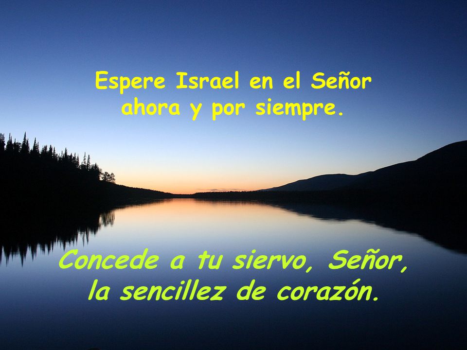 Espere Israel en el Señor Concede a tu siervo, Señor,