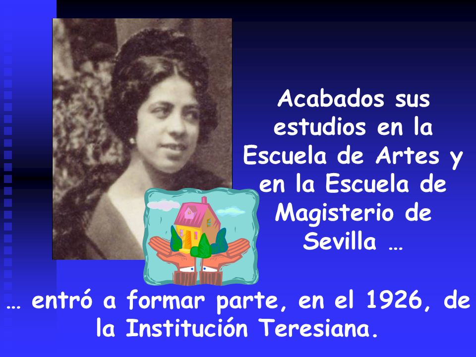 … entró a formar parte, en el 1926, de la Institución Teresiana.