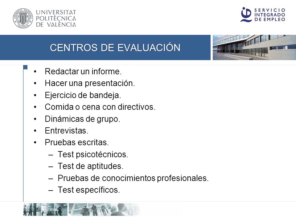 Centros de evaluación Redactar un informe. Hacer una presentación.