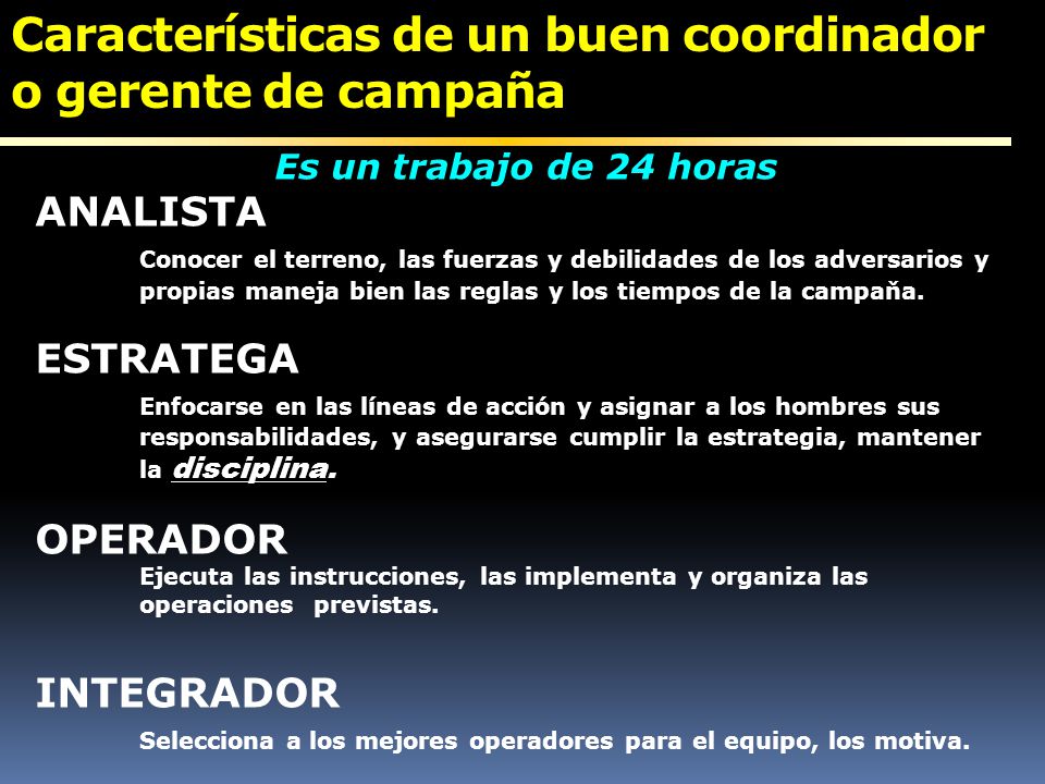 Características de un buen coordinador o gerente de campaña