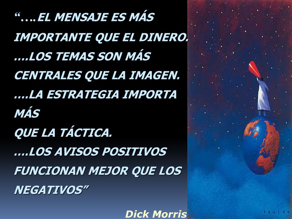 …. EL MENSAJE ES MÁS IMPORTANTE QUE EL DINERO. …