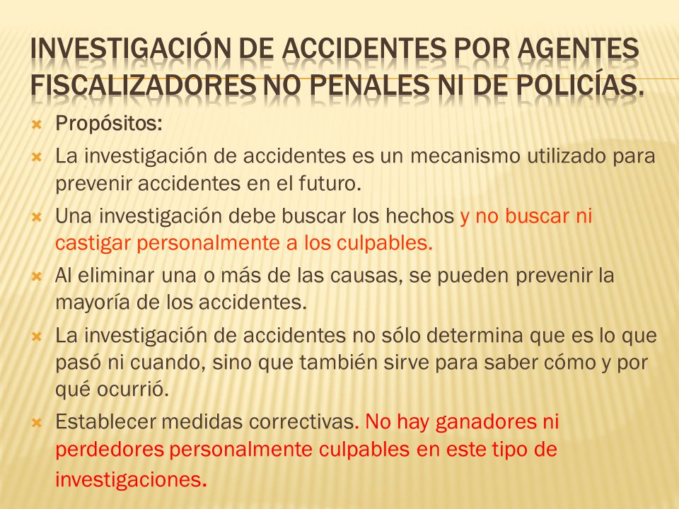 Investigación de Accidentes POR agentes fiscalizadores NO PENALES NI DE POLICÍAS.
