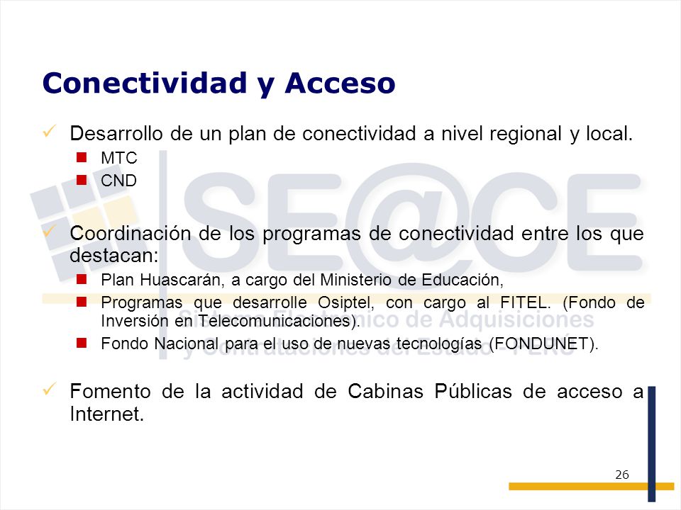 Conectividad y Acceso Desarrollo de un plan de conectividad a nivel regional y local. MTC. CND.