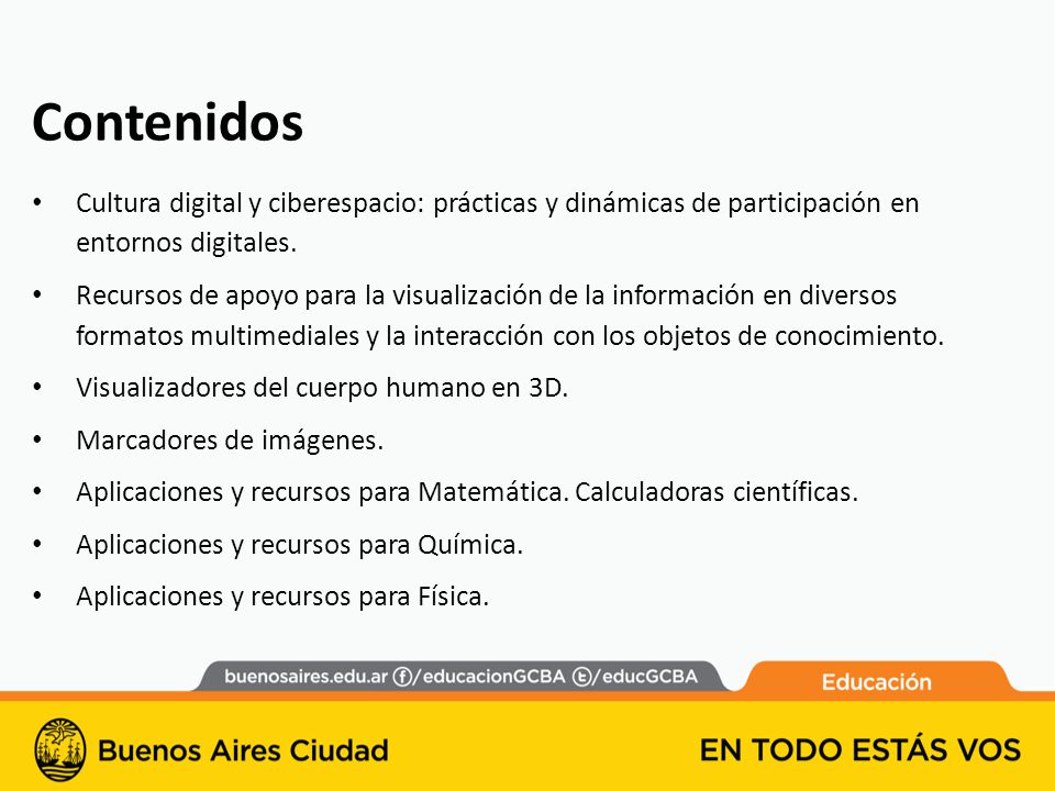 Contenidos Cultura digital y ciberespacio: prácticas y dinámicas de participación en entornos digitales.