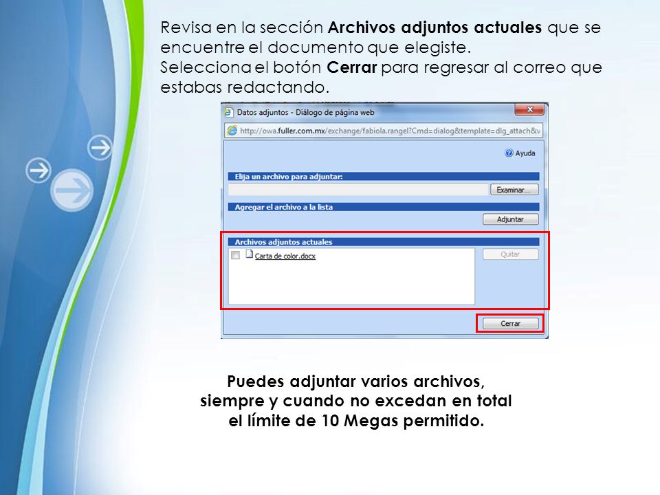 Revisa en la sección Archivos adjuntos actuales que se encuentre el documento que elegiste.