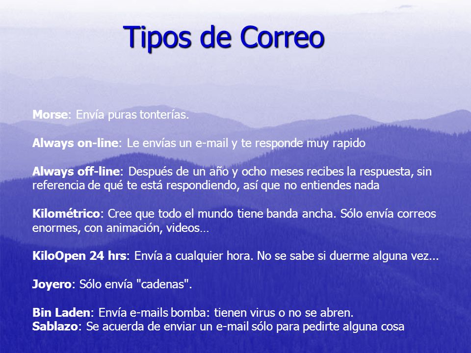 Tipos de Correo Morse: Envía puras tonterías.