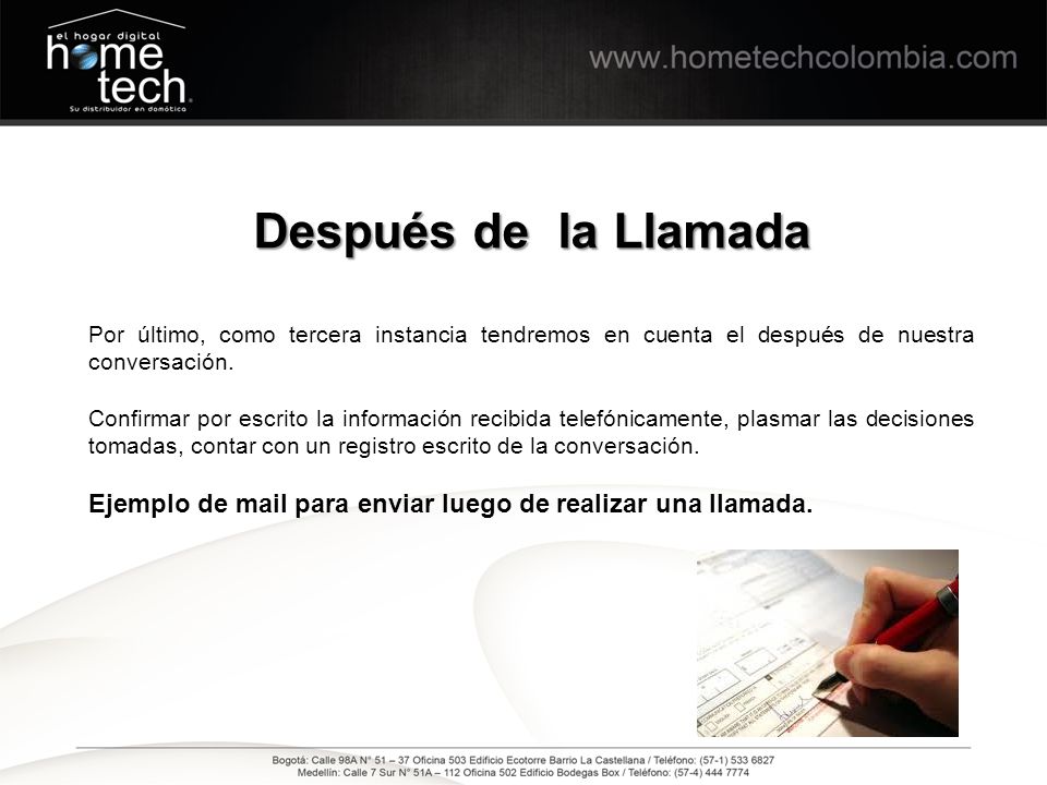 Después de la Llamada Por último, como tercera instancia tendremos en cuenta el después de nuestra conversación.
