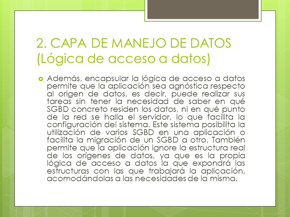 2. CAPA DE MANEJO DE DATOS (Lógica de acceso a datos)