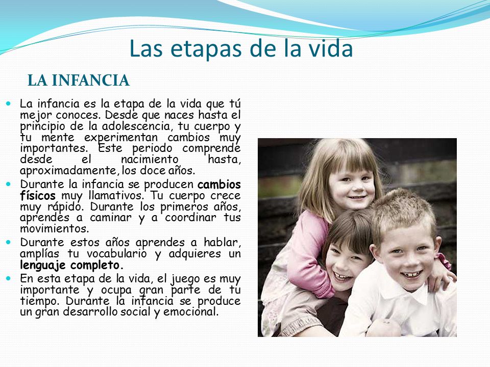 Las etapas de la vida LA INFANCIA