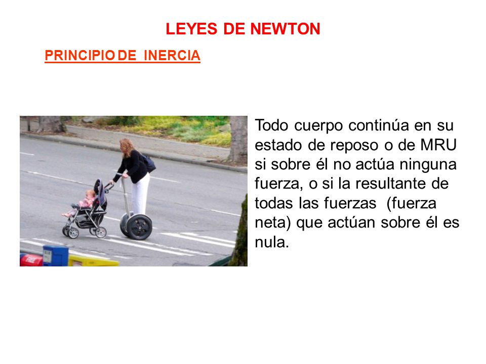 LEYES DE NEWTON PRINCIPIO DE INERCIA.