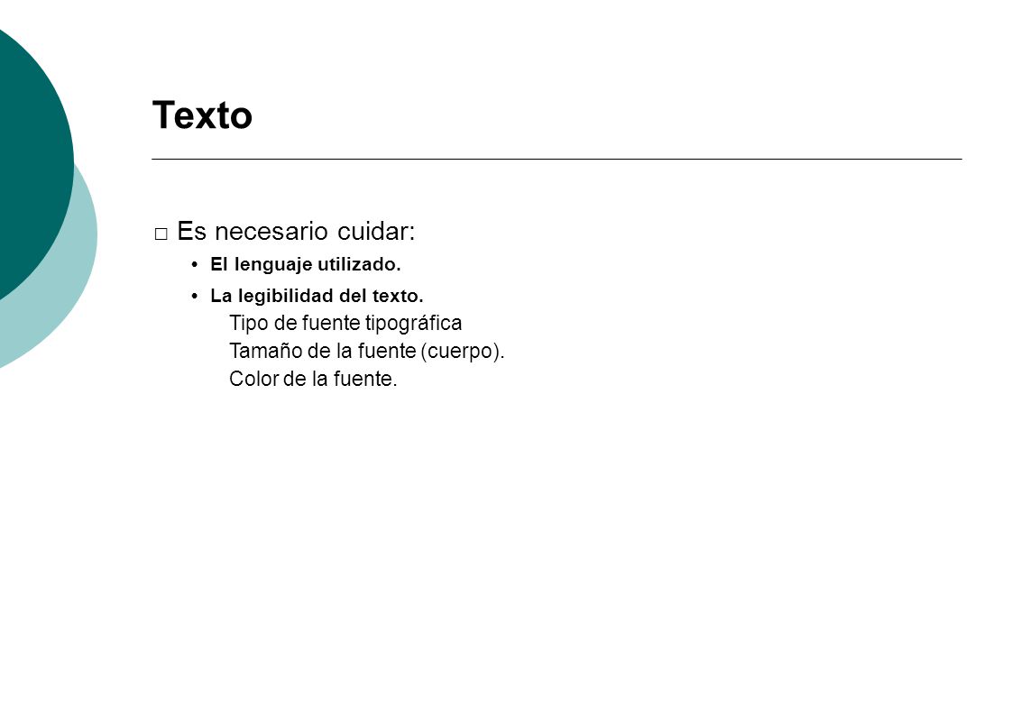 Texto □ Es necesario cuidar: Tipo de fuente tipográfica