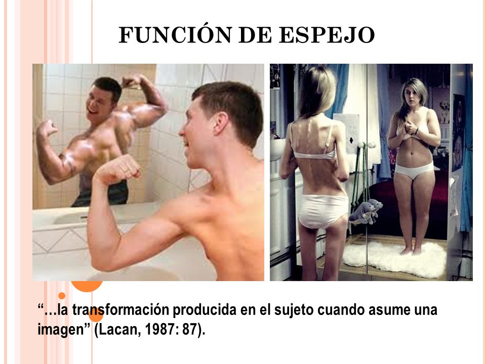 FUNCIÓN DE ESPEJO …la transformación producida en el sujeto cuando asume una imagen (Lacan, 1987: 87).
