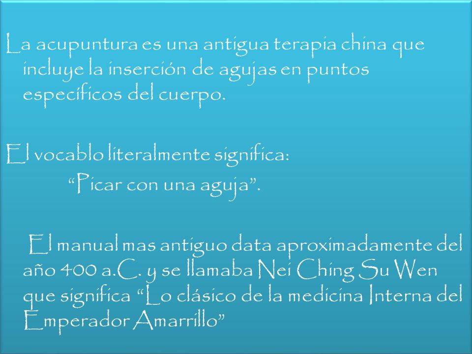 La acupuntura es una antigua terapia china que incluye la inserción de agujas en puntos específicos del cuerpo.