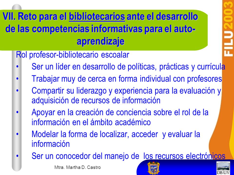VII. Reto para el bibliotecarios ante el desarrollo de las competencias informativas para el auto-aprendizaje