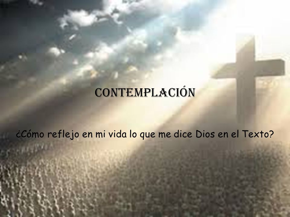 ¿Cómo reflejo en mi vida lo que me dice Dios en el Texto