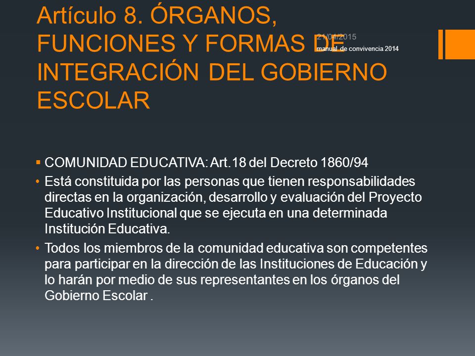 12/04/2017 manual de convivencia Artículo 8. ÓRGANOS, FUNCIONES Y FORMAS DE INTEGRACIÓN DEL GOBIERNO ESCOLAR.