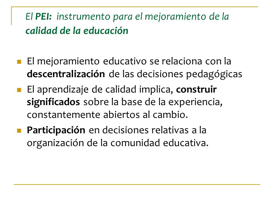 El PEI: instrumento para el mejoramiento de la calidad de la educación