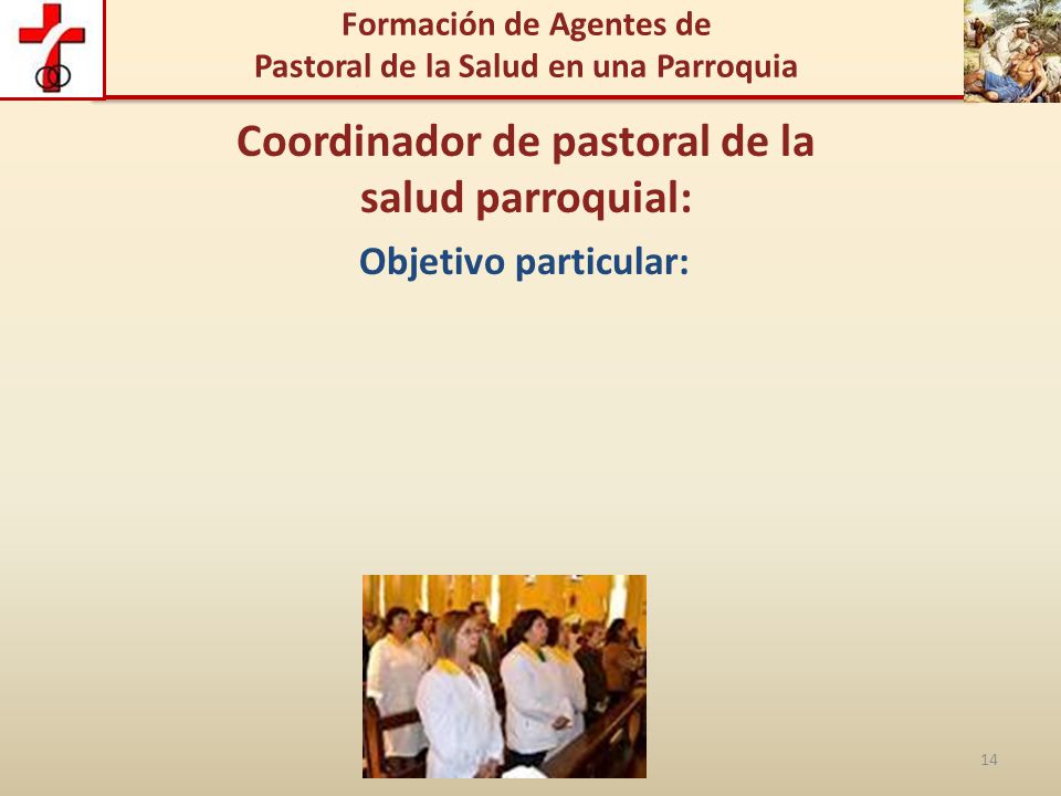 Coordinador de pastoral de la salud parroquial: