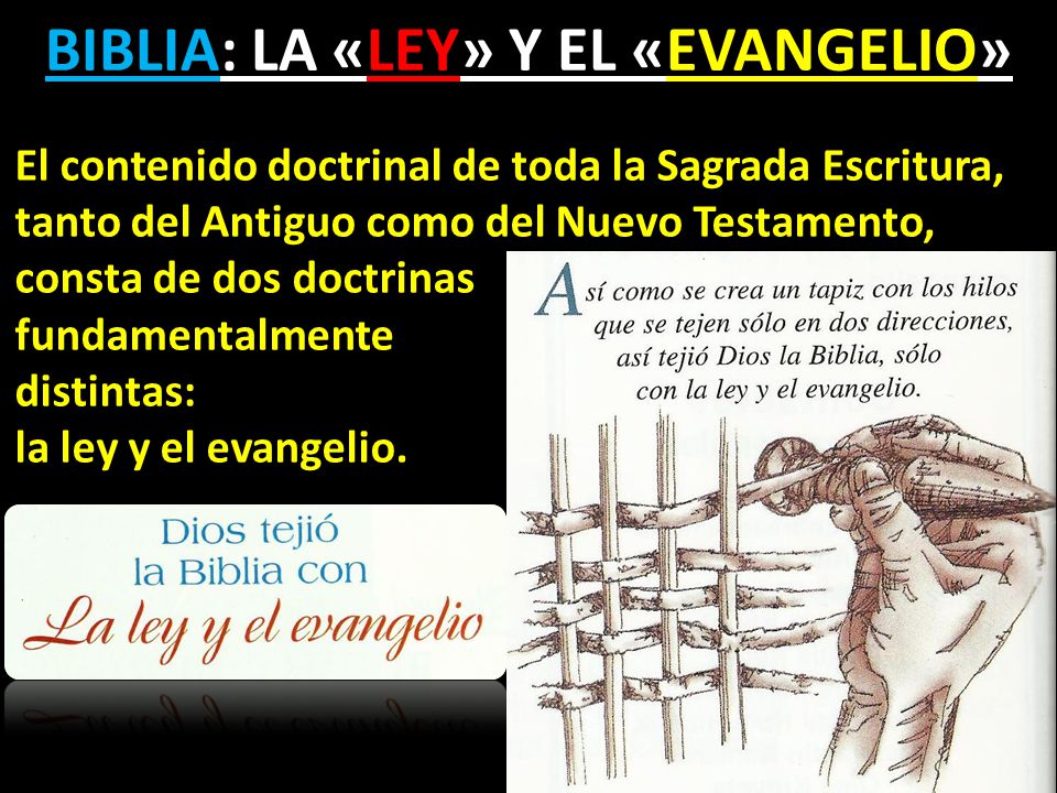 BIBLIA: LA «LEY» Y EL «EVANGELIO»